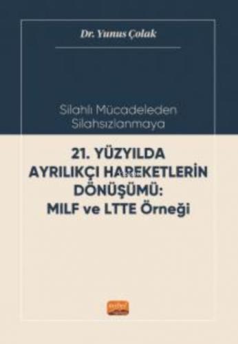 Silahlı Mücadeleden Silahsızlanmaya;21. Yüzyılda Ayrılıkçı Haraketlerin Dönüşümü MILF ve LTTE Örneği  Frontansicht 1