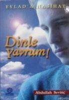 Dinle Yavrum  Frontansicht 1
