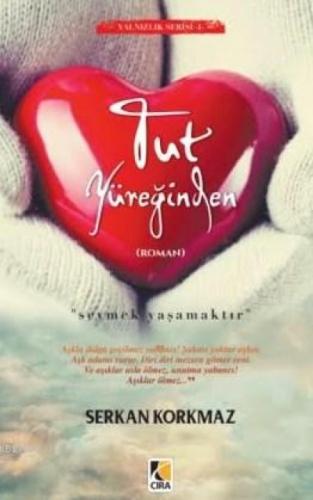 Tut Yüreğinden  Frontansicht 1