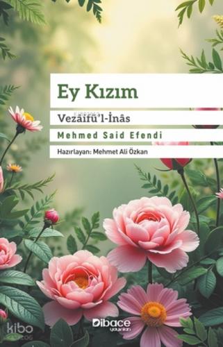 Ey Kızım;Vezâifü'l-İnâs  Frontansicht 1