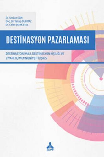 Destinasyon Pazarlaması - Destinasyon İmajı, Destinasyon Kişiliği ve Ziyaretçi Memnuniyeti İlişkisi  Frontansicht 1