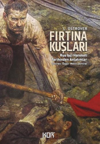 Fırtına Kuşları - Rus İşçi Hareketi Tarihinden Anlatımlar  Frontansicht 1