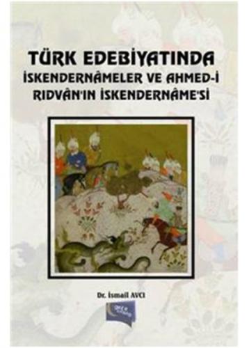 Türk Edebiyatında İskendernameler ve Ahmed-İ Rıdvan In İskendernamesi  Frontansicht 1