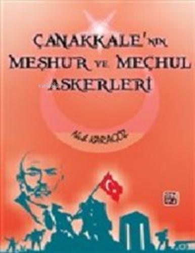 Çanakkale'nin Meşhur ve Meçhul Askerleri  Frontansicht 1