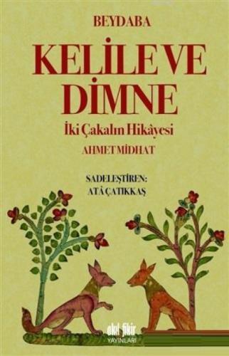 Kelile ve Dimne  Frontansicht 1