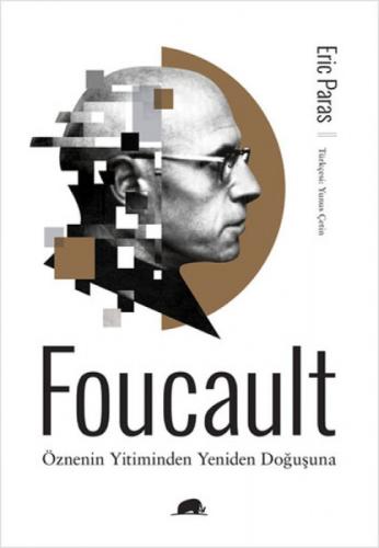 Foucault - Öznenin Yitiminden Yeniden Doğuşuna  Frontansicht 1