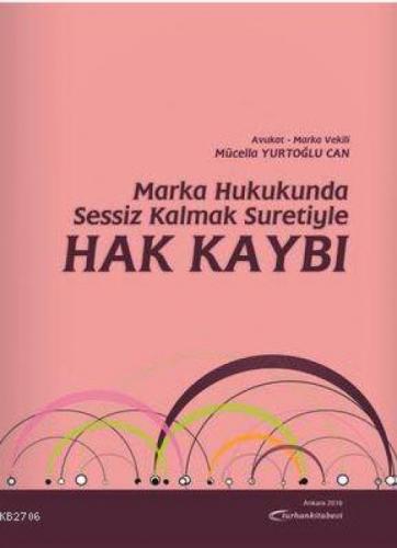 Marka Hukukunda Sessiz Kalmak Suretiyle Hak Kaybı  Frontansicht 1