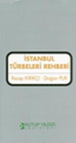İstanbul Turbeleri Rehberi  Frontansicht 1