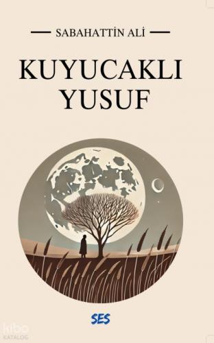 Kuyucaklı Yusuf  Frontansicht 1
