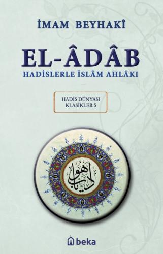 Hadislerle İslam Ahlakı - el-Adab - Arapça Metinli (Karton Kapak)  Frontansicht 1