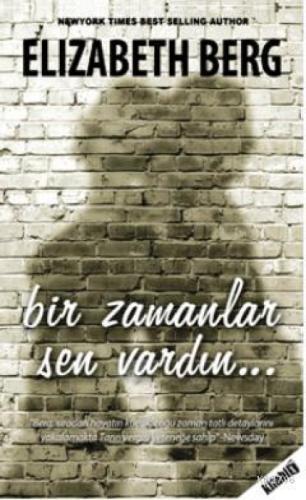 Bir Zamanlar Sen Vardın  Frontansicht 1