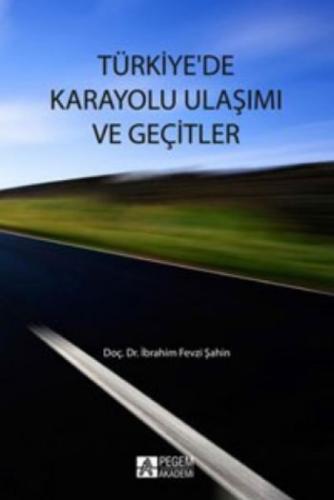 Türkiye`de Karayolu Ulaşımı ve Geçitler  Frontansicht 1