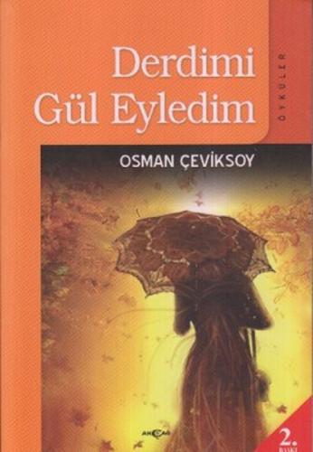Derdimi Gül Eyledim  Frontansicht 1