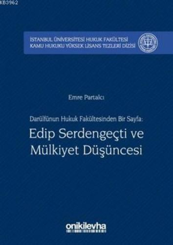 Darülfünun Hukuk Fakültesinden Bir Sayfa: Edip Serdengeçti ve Mülkiyet Düşüncesi  Frontansicht 1