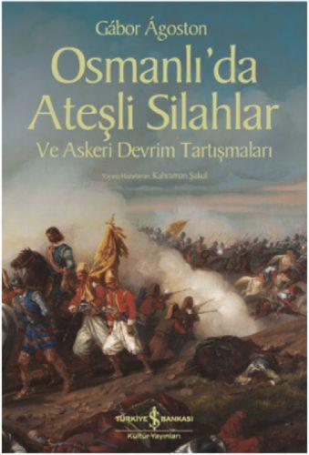 Osmanlı'da Ateşli Silahlar ve Askeri Devrim Tartışmaları  Frontansicht 1