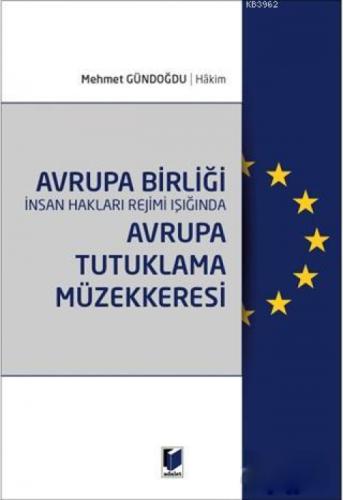 Avrupa Birliği İnsan Hakları Rejimi Işığında Avrupa Tutuklama Müzekkeresi  Frontansicht 1