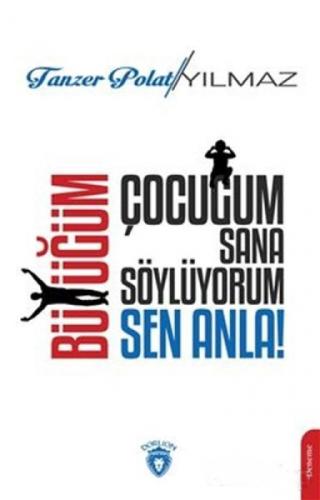 Çocuğum Sana Söylüyorum, Büyüğüm Sen Anla!  Frontansicht 1