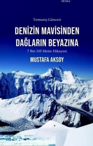 Denizin Mavisinden Dağların Beyazına - Tırmanış Güncesi  Frontansicht 1