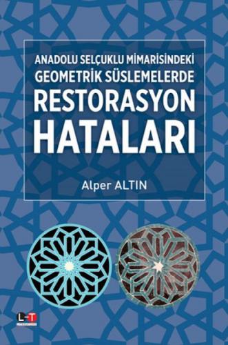 Anadolu Selçuklu Mimarisindeki Geometrik Süslemelerde Restarasyon Hataları  Frontansicht 1