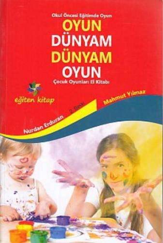 Oyun Dünyam Dünyam Oyun - Çocuk Oyunları El Kitabı  Frontansicht 1