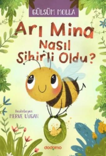 Arı Mina Nasıl Sihirli Oldu?  Frontansicht 1