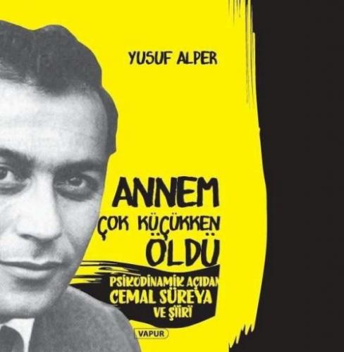 Annem Çok Küçükken Öldü;Psikodinamik Açıdan Cemal Süreya ve Şiiri  Frontansicht 1