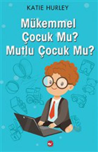 Mükemmel Çocuk Mu? Mutlu Çocuk Mu?  Frontansicht 1