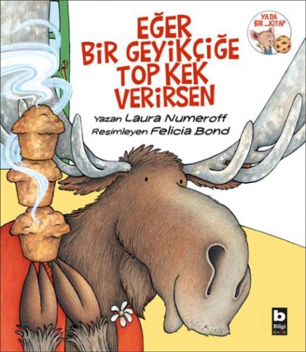 Eğer Bir Geyikçiğe Top Kek Verirsen  Frontansicht 1