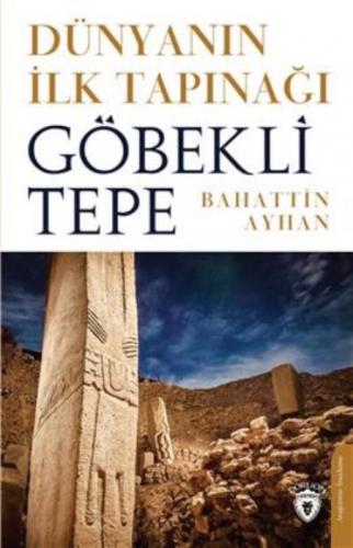Dünyanın İlk Tapınağı Göbeklitepe  Frontansicht 1