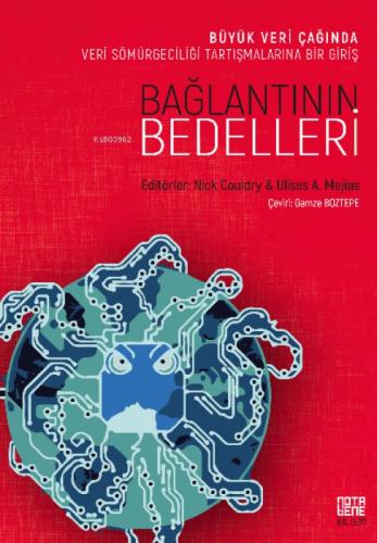 Bağlantının Bedelleri Veri Sömürgeciliği Tartışmalarına Bir Giriş  Frontansicht 1