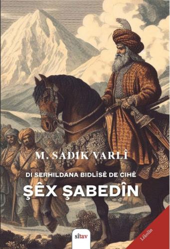 Di Serhildana Bidlîsê de Cihê Şex Şabedin  Frontansicht 1