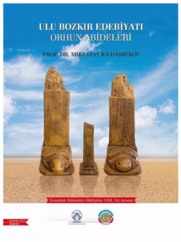 Ulu Bozkır Edebiyatı Orhun Abideleri  Frontansicht 1