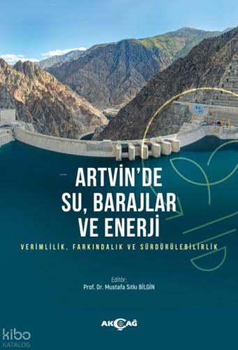 Artvin'de Su, Barajlar ve Enerji;Verimlilik, Farkındalık ve Sürdürülebilirlik  Frontansicht 1