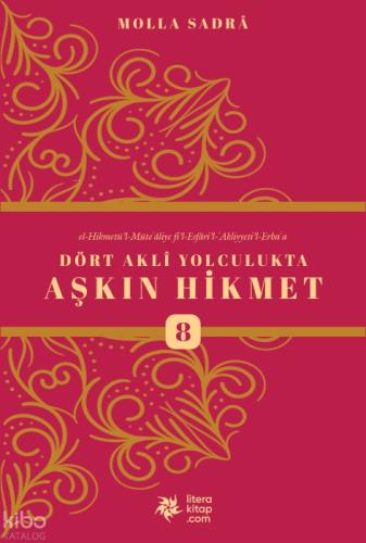 Dört Akli Yolculukta Aşkın Hikmet 8 ;Esfârü'l Erba?a  Frontansicht 1