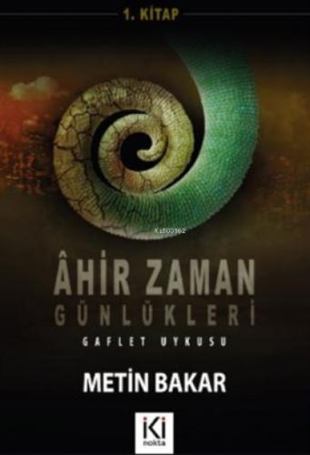 Ahir Zaman Günlükleri 1 Gaflet Uykusu  Frontansicht 1