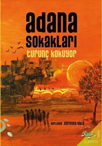 Adana Sokakları Turunç Kokuyor  Frontansicht 1