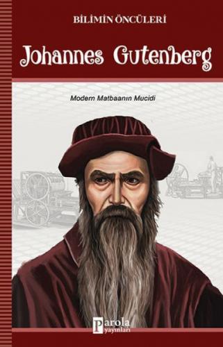 Johannes Gutenberg - Bilimin Öncüleri  Frontansicht 1