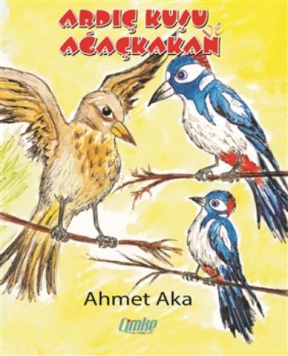 Ardıç Kuşu ve Ağaçkakan  Frontansicht 1