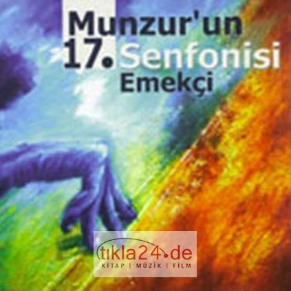 Munzur`un 17. Senfonisi - Emekçi  Frontansicht 1