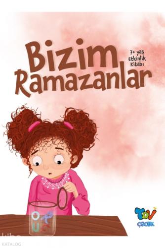 Bizim Ramazanlar (7+ Yaş Etkinlik Kitabı)  Frontansicht 1