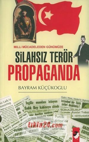 Milli Mücadeleden Günümüze Silahsız Terör Propaganda  Frontansicht 1