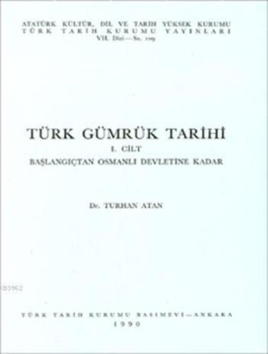 Türk Gümrük Tarihi I  Frontansicht 1