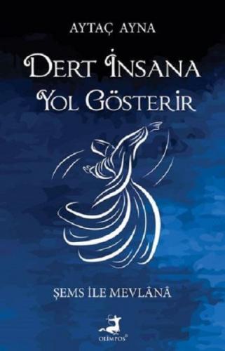 Dert İnsana Yol Gösterir  Frontansicht 1