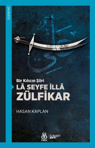 Bir Kılıcın Şiiri Lâ Seyfe İllâ Zülfikar  Frontansicht 1
