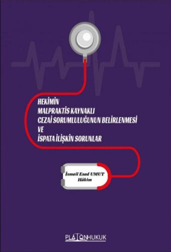 Hekimin Malpraktis Kaynaklı Cezai Sorumluluğunun Belirlenmesi Ve İspata İlişikin Sorunlar  Frontansicht 1