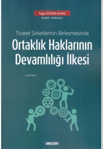 Ticaret Şirketlerinin Birleşmesinde Ortaklık Haklarının Devamlılığı İlkesi  Frontansicht 1
