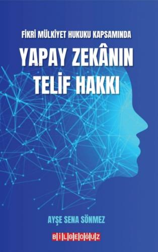 Fikri Mülkiyet Hukuku Kapsamında Yapay Zekanın Telif Hakkı  Frontansicht 1