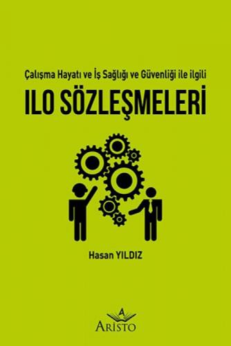 ILO Sözleşmeleri - Çalışma Hayatı ve İş Sağlığı ve Güvenliği İle İlgili  Frontansicht 1