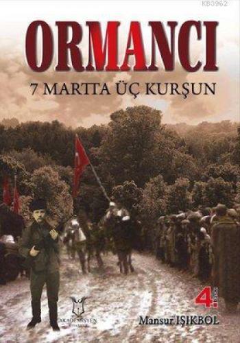 Ormancı 7 Martta Üç Kurşun  Frontansicht 1