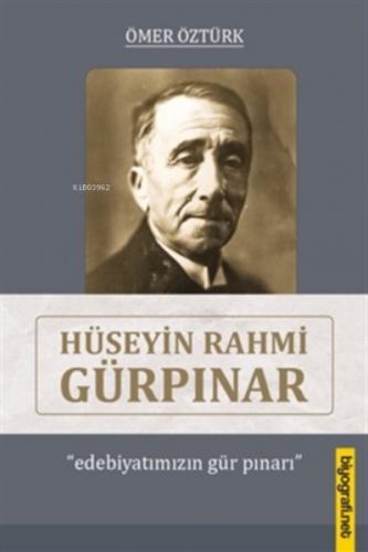 Hüseyin Rahmi Gürpınar;Edebiyatımızın Gür Pınarı  Frontansicht 1